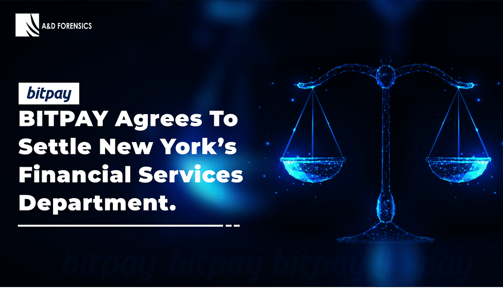 Bitpay Agrees To Settle New York's Financial Services Department